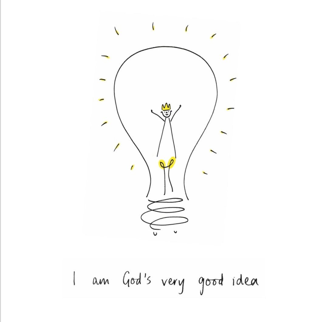 'I am God's Very Good Idea' Poster