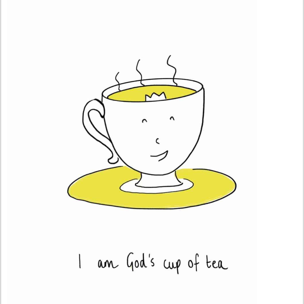 'I am God's Cup of Tea' Poster