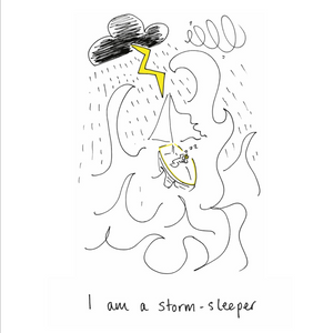 'I am a Storm Sleeper' A1 Poster