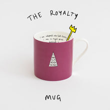 'Royalty' Mug